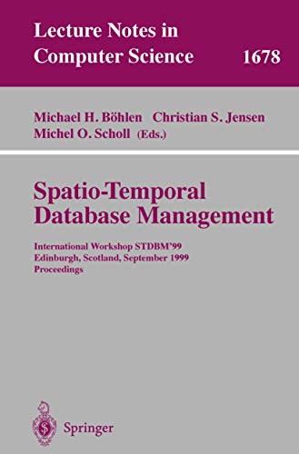 9783540664017: Spatio-Temporal Database Management: International Workshop STDBM'99 Edinburgh, Scotland, September 10-11, 1999 Proceedings