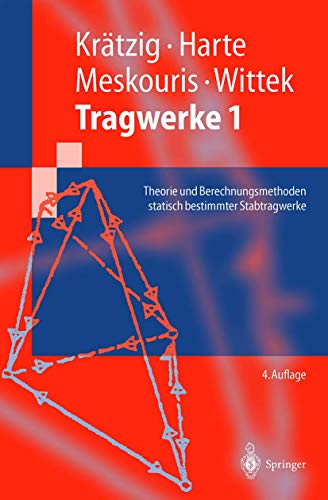 9783540664024: Tragwerke 1.: Theorie und Berechnungsmethoden statisch bestimmter Stabtragwerke (Springer-Lehrbuch)