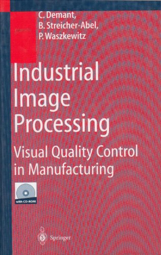 9783540664109: Industrial Image Processing: Visual Quality Control in Manufacturing