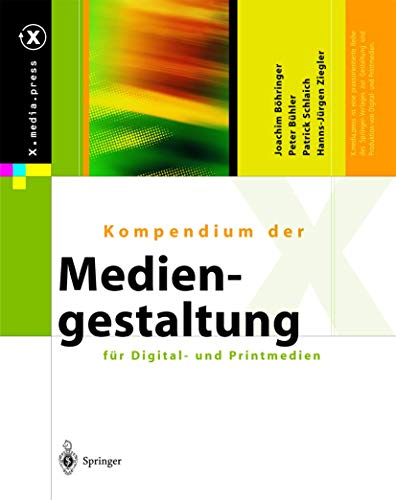 Beispielbild fr Der Mediengestalter: Kompendium der Mediengestaltung fr Digital- und Printmedien (X.media.press) zum Verkauf von medimops