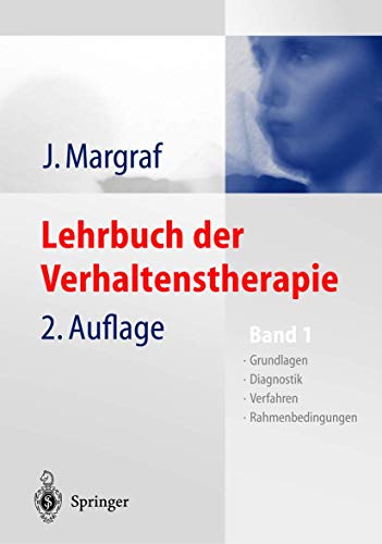 Beispielbild fr Lehrbuch der Verhaltenstherapie: Band 1: Grundlagen - Diagnostik - Verfahren - Rahmenbedingungen zum Verkauf von medimops