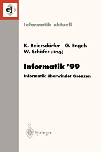 Stock image for Informatik '99: Informatik berwindet Grenzen (Informatik aktuell) (German Edition) for sale by Revaluation Books