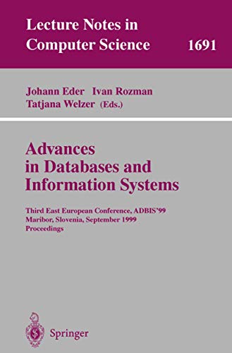 Imagen de archivo de Advances in Databases and Information Systems: Third East European Conference, ADBIS'99, Maribor, Slovenia, September 13-16, 1999, Proceedings (Lecture Notes in Computer Science) a la venta por GuthrieBooks