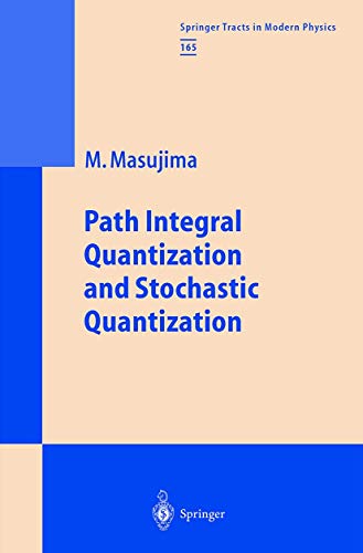 Stock image for Path Integral Quantization and Stochastic Quantization (Springer Tracts in Modern Physics) for sale by Mispah books