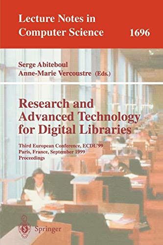 Stock image for Research and Advanced Technology for Digital Libraries: Third European Conference, ECDL'99, Paris, France, September 22-24, 1999, Proceedings (Lecture Notes in Computer Science) for sale by GuthrieBooks