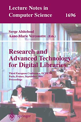 Stock image for Research and Advanced Technology for Digital Libraries: Third European Conference, ECDL'99, Paris, France, September 22-24, 1999, Proceedings (Lecture Notes in Computer Science) for sale by GuthrieBooks