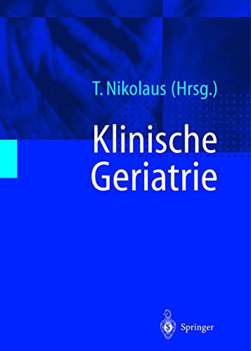 Beispielbild fr Klinische Geriatrie [Gebundene Ausgabe] geriatrische Assessments Gerontologie Alterserkrankungen Alterskrankheit Ditetik Physiotherapie Ergotherapie Multimorbiditt Demenz Psychopharmakatherapie Krebstherapie Innere Medizin AllgemeinMedizin Medizin Pharmazie Klinik Praxis tiologie Pathogenese Thorsten Nikolaus C. Becker P. Oster L. Pientka G. Schlierf W. von Renteln-Kruse Alterserkrankungen Alterskrankheit Gerontologie Innere Medizin Altenpflege tiologie und Pathogenese von Erkrankungen und Behinderungen des hheren Lebensalters.- Spezielle diagnostische Verfahren.- Spezielle therapeutische Verfahren bei krperlichen und seelischen Erkrankungen.- Behandlung von Harn- und Stuhlinkontinenz.- Spezielle pharmakodynamische Besonderheiten.- Ernhrung und Ditetik.- Physiotherapie, Ergotherapie.- Multimorbiditt.- Demenz.- Psychopharmakatherapie.- Krebstherapie.- Intensivmedizinische Aspekte in der Geriatrie.- Reintegration und Geroprophylaxe.- Sozialmedizin.- Gesetzliche Grundlagen, Versi zum Verkauf von BUCHSERVICE / ANTIQUARIAT Lars Lutzer