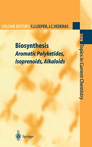 Beispielbild fr Biosynthesis: Aromatic Polyketides, Isoprenoids, Alkaloids (Topics in Current Chemistry) zum Verkauf von Zubal-Books, Since 1961