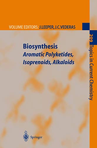 Stock image for Biosynthesis: Aromatic Polyketides, Isoprenoids, Alkaloids (Topics in Current Chemistry) for sale by Zubal-Books, Since 1961