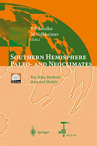 Beispielbild fr Southern Hemisphere Paleo- and Neoclimates Key Sites, Methods, Data and Models. With 133 Figures and 27 Tables. zum Verkauf von Ganymed - Wissenschaftliches Antiquariat