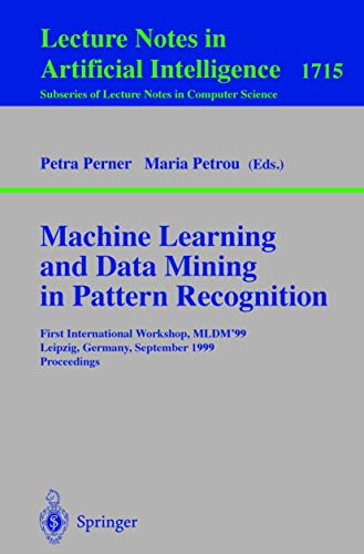 Stock image for Machine Learning and Data Mining in Pattern Recognition for sale by Books Puddle