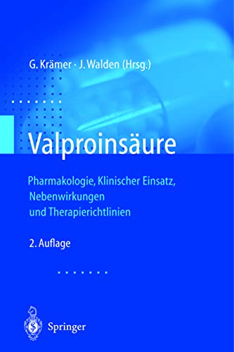 Stock image for Valproinsure. Pharmakologie, Klinischer Einsatz, Nebenwirkungen und Therapierichtlinien. for sale by Gast & Hoyer GmbH