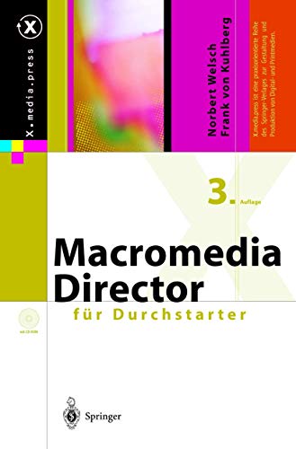 Stock image for Macromedia Director 7 fr Durchstarter, m. CD-ROM (X.Media.Press) for sale by medimops