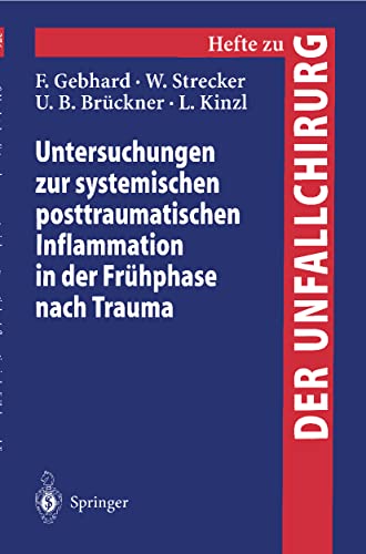 9783540666233: Untersuchungen zur systemischen posttraumatischen Inflammation in der Frhphase nach Trauma: 276 (Hefte zur Zeitschrift "Der Unfallchirurg")