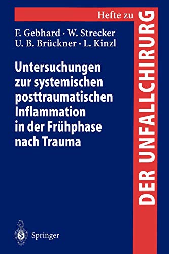 Stock image for Untersuchungen zur systemischen posttraumatischen Inflammation in der Fruhphase nach Trauma for sale by Chiron Media