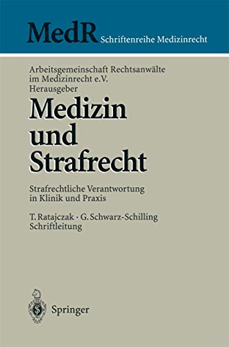 Imagen de archivo de Medizin und Strafrecht: Strafrechtliche Verantwortung in Klinik und Praxis (MedR Schriftenreihe Medizinrecht) (German Edition) a la venta por Revaluation Books