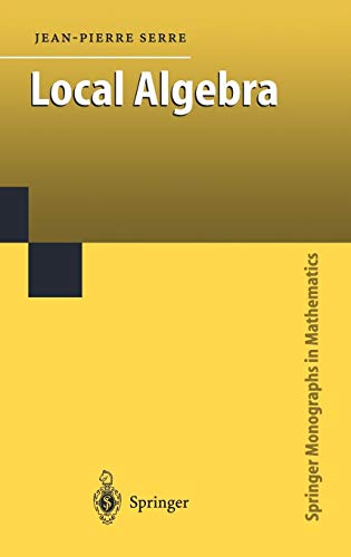 9783540666417: Local Algebra (Springer Monographs in Mathematics)