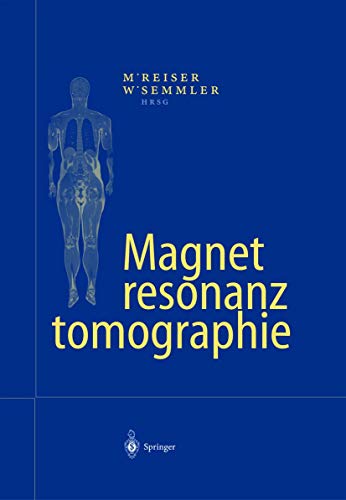 Stock image for Magnetresonanztomographie Reiser, Maximilian F and Semmler, Wolfhard for sale by online-buch-de