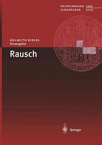 Imagen de archivo de Heidelberger Jahrbcher 43. Rausch (Heidelberger Jahrba1/4cher) a la venta por medimops