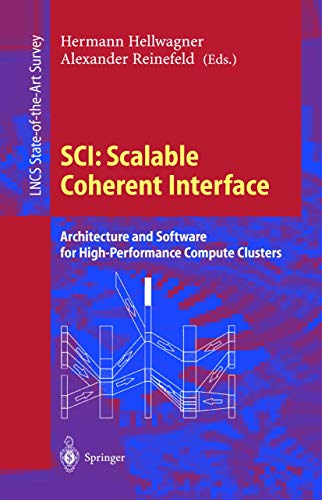 Immagine dell'editore per Sci: Scalable Coherent Interface: Architecture and Software for High-Performance Compute Clusters venduto da ThriftBooks-Atlanta