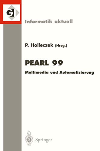 9783540667001: Pearl 99: Multimedia und Automatisierung (Informatik aktuell) (German Edition)