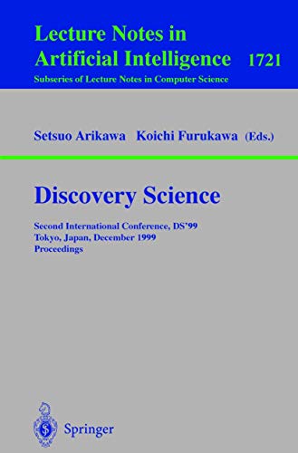 Discovery Science: 2nd International Conference, Ds'99, Tokyo, Japan, December 6-8, 1999, P Rocee...