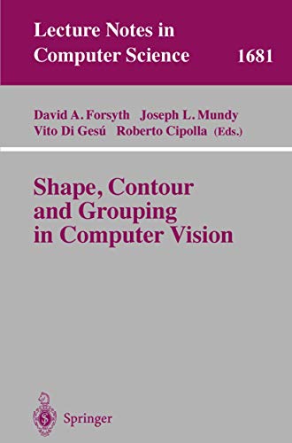 Stock image for Shape, Contour and Grouping in Computer Vision (Lecture Notes in Computer Science, 1681) for sale by HPB-Red