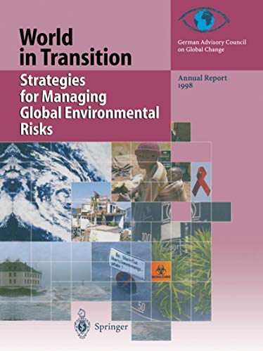 Stock image for Strategies for Managing Global Environmental Risks: Annual Report 1998 No. 1 (World in Transition) for sale by Reuseabook