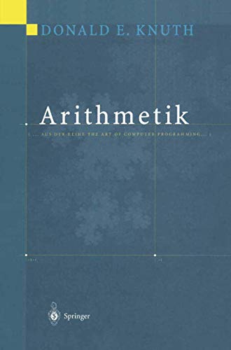 Arithmetik: Aus der Reihe The Art of Computer Programming - Knuth Donald, E.