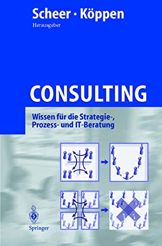 Beispielbild fr Consulting: Wissen fr die Strategie-, Prozess- und IT-Beratung zum Verkauf von medimops