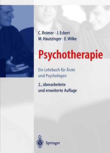 Psychotherapie: Ein Lehrbuch fÃ¼r Ã„rzte und Psychologen (German Edition) (9783540667919) by M. Hautzinger J. Eckert C. Reimer