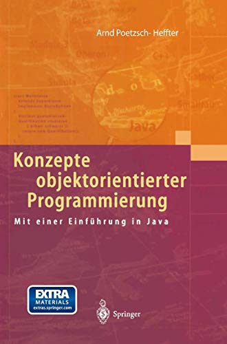 Beispielbild fr Konzepte objektorientierter Programmierung. Mit einer Einfhrung in Java. (eXamen.Press) [Gebundene Ausgabe] von Arnd Poetzsch-Heffter zum Verkauf von BUCHSERVICE / ANTIQUARIAT Lars Lutzer