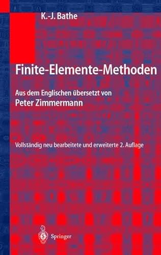 Stock image for Finite-Elemente-Methoden Bathe, K.J. and Zimmermann, P. for sale by BUCHSERVICE / ANTIQUARIAT Lars Lutzer