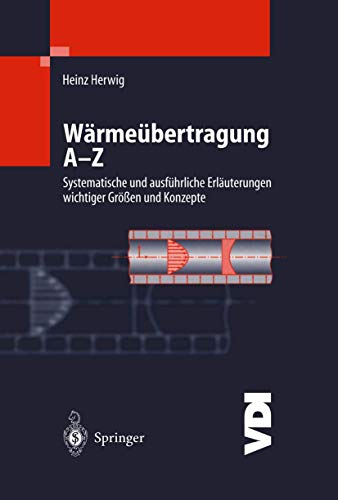 9783540668527: Wrmebertragung A-Z: Systematische und ausfhrliche Erluterungen wichtiger Gren und Konzepte (VDI-Buch) (German Edition)