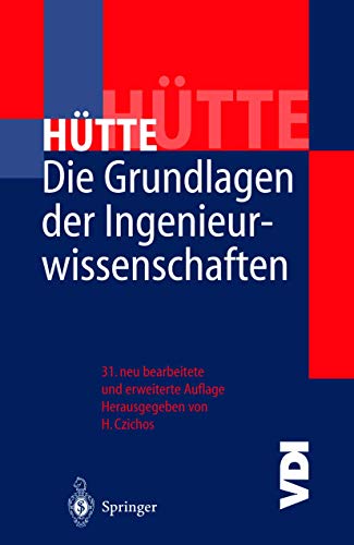 Beispielbild fr Die Grundlagen Der Ingenieurwissenschaften (VDI-Buch / H Tte) (German Edition) zum Verkauf von GF Books, Inc.