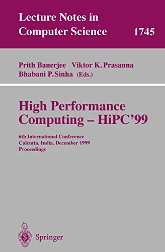 9783540669074: High Performance Computing - HiPC'99: 6th International Conference, Calcutta, India, December 17-20, 1999 Proceedings (Lecture Notes in Computer Science, 1745)