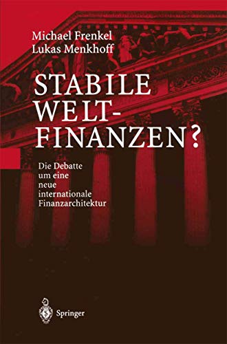 Stock image for Stabile Weltfinanzen?. / Die Debatte um eine neue internationale Finanzarchitektur for sale by Antiquariat Knacke