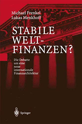 9783540669142: Stabile Weltfinanzen?: Die Debatte um eine neue internationale Finanzarchitektur (German Edition)