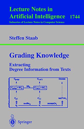 Imagen de archivo de Grading Knowledge : Extracting Degree Information from Texts a la venta por Chiron Media