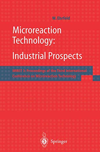 9783540669647: Microreaction Technology: IMRET 3: Proceedings of the Third International Conference on Microreaction Technology (Imret: Proceeding of the Third International Conference on Microreaction Technology)