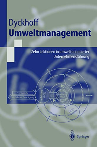 Stock image for Umweltmanagement: Zehn Lektionen in Umweltorientierter Unternehmensfhrung for sale by Hamelyn