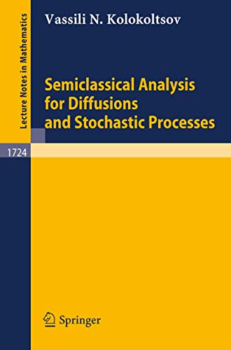Stock image for Semiclassical Analysis for Diffusions and Stochastic Processes for sale by Ria Christie Collections