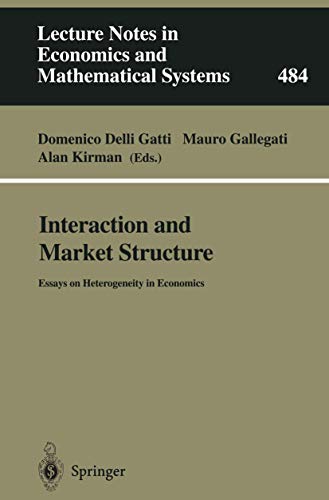 Beispielbild fr Interaction and market structure : essays on heterogeneity in economics. (ed.), Lecture notes in economics and mathematical systems zum Verkauf von NEPO UG