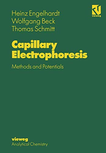 Capillary Electrophoresis: Methods and Potentials (9783540670117) by Wolfgang Beck Heinz Engelhardt Thomas Schmitt; Thomas Schmitt; Heinz Engelhardt