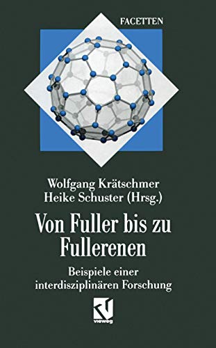 Beispielbild fr Von Fuller bis zu Fullerenen: Beispiele einer interdisziplinren Forschung (Interdisziplinre Forschung) zum Verkauf von medimops