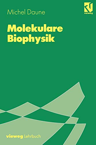 Stock image for Molekulare Biophysik for sale by Buchhandlung-Antiquariat Sawhney