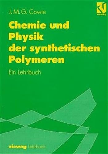 9783540670520: Chemie und Physik der synthetischen Polymeren: Ein Lehrbuch (German Edition)