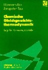 Beispielbild fr Chemische Gleichgewichtsthermodynamik: Begriffe, Konzepte, Modelle zum Verkauf von Versandantiquariat BUCHvk