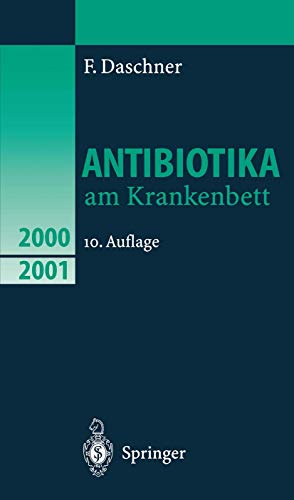 Antibiotika am Krankenbett - Daschner, Franz