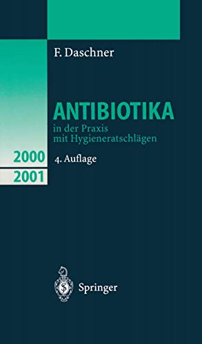 Antibiotika in der Praxis mit Hygieneratschlägen (German Edition)